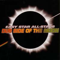 Easy Star All-stars - Dub Side of the Moon